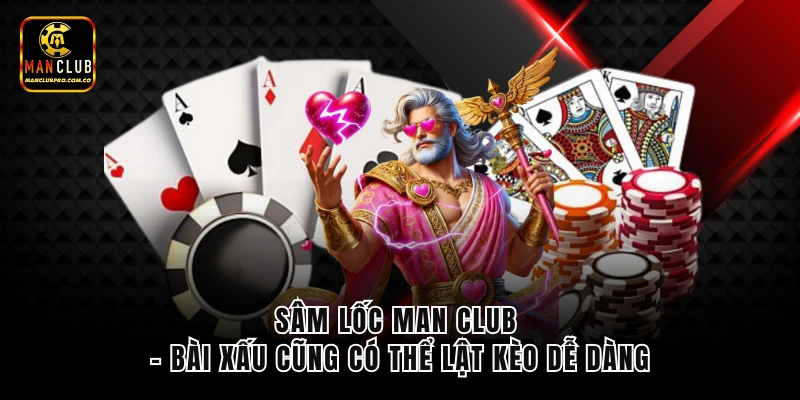 Sâm Lốc Man Club